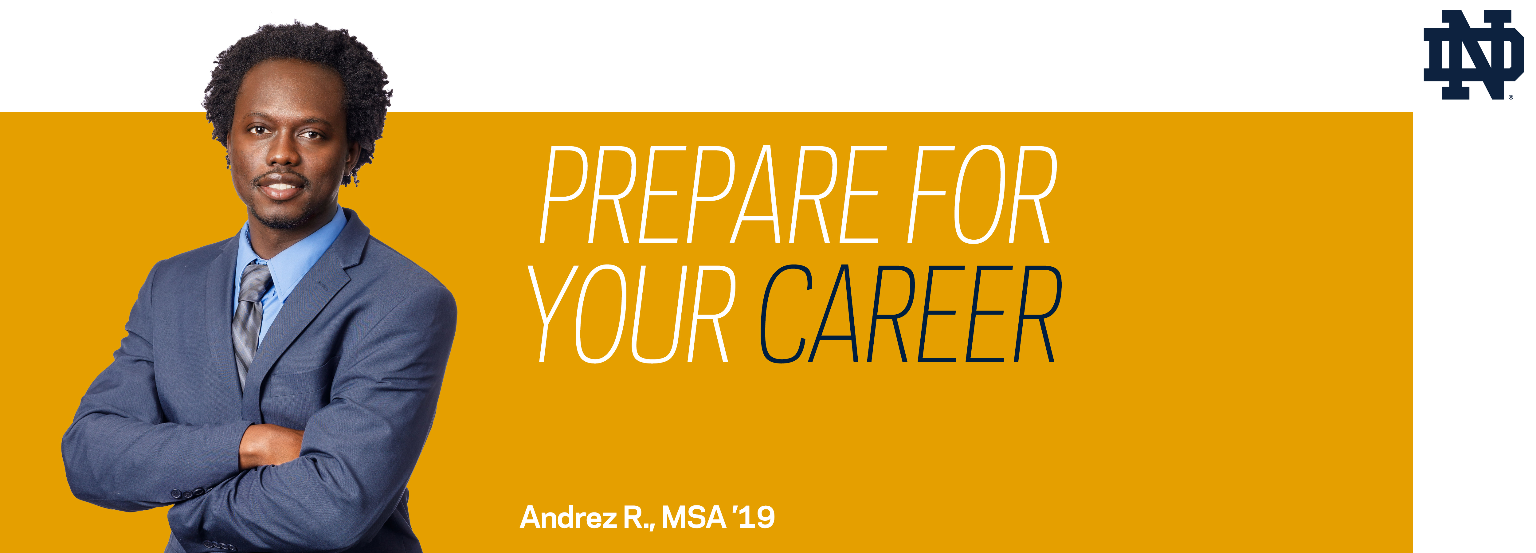 Notre Dame MSA alumnus Andrez R., class of 2019. Prepare for your career. 
